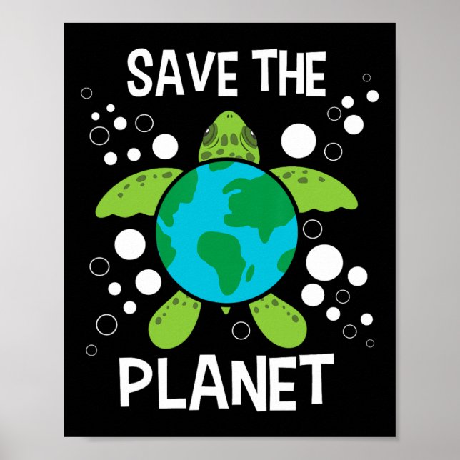 Save The Planet - Environmental Protection Earth D Poster (Front)