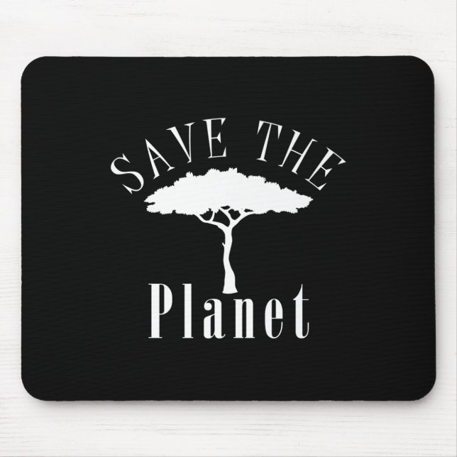 Save The Planet Environmental Protection Earth Day Mouse Pad (Front)