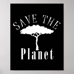 Save The Planet Environmental Protection Earth Day Poster