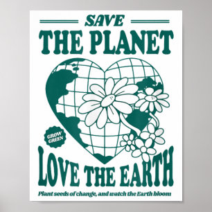 Save The Planet Love The Earth Environmental Prote Poster