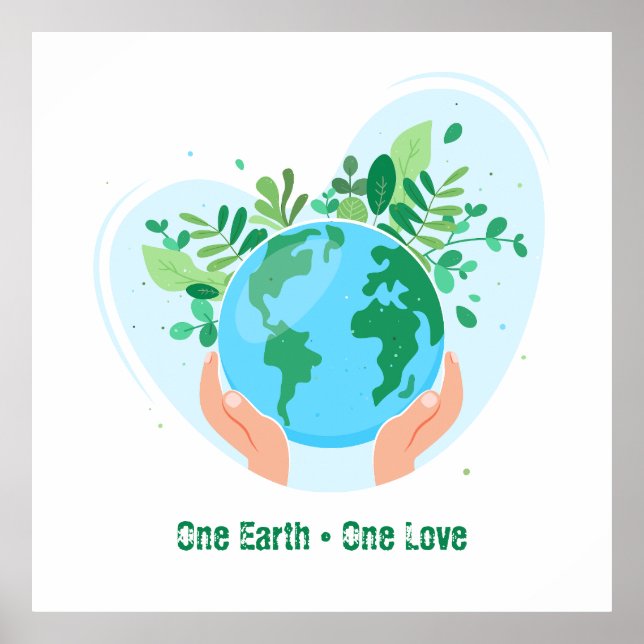 Save the Planet. One Earth One Love Poster (Front)