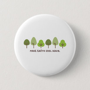 Save the planet Print Make earth cool again 6 Cm Round Badge