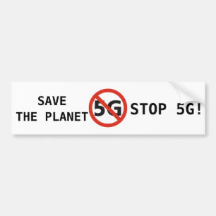 Save the Planet, Stop 5G bumper sticker