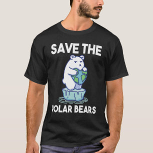 Save The Polar Bears Polar Bear North Pole T-Shirt