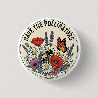 Save the Pollinator with bee, butterfly & flowers 3 Cm Round Badge