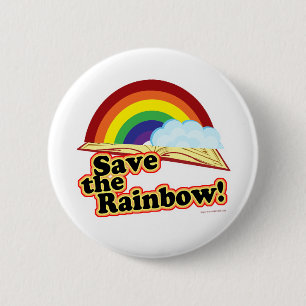 Save the Rainbow! 6 Cm Round Badge