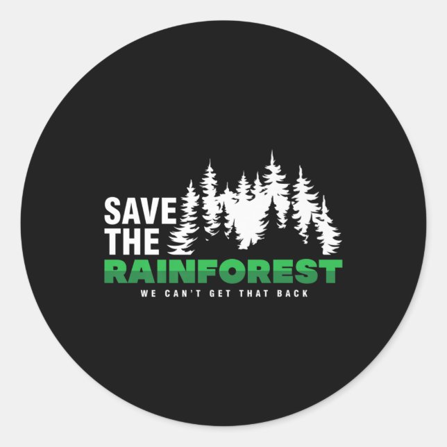 Save The Rainforest Environmental Climate Protecti Classic Round Sticker (Front)