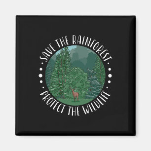 Save The Rainforest Protect The Wildlife Earth Day Magnet