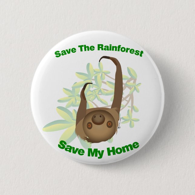 Save The Rainforest Sloth 6 Cm Round Badge (Front)