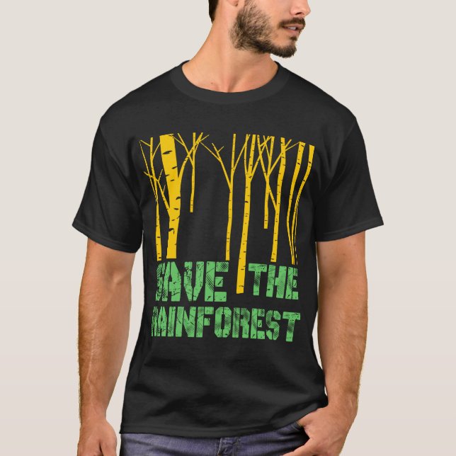 Save The Rainforest T-Shirt (Front)