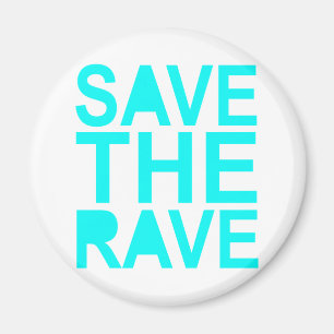 Save the rave blue NU Rave raver UK dance 80s Magnet