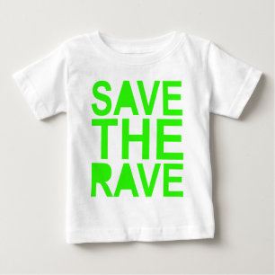 Save the rave green NU RAVE raver 80s scene Baby T-Shirt