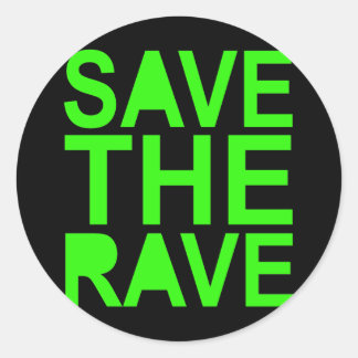 Save the rave green NU RAVE raver 80s scene Classic Round Sticker
