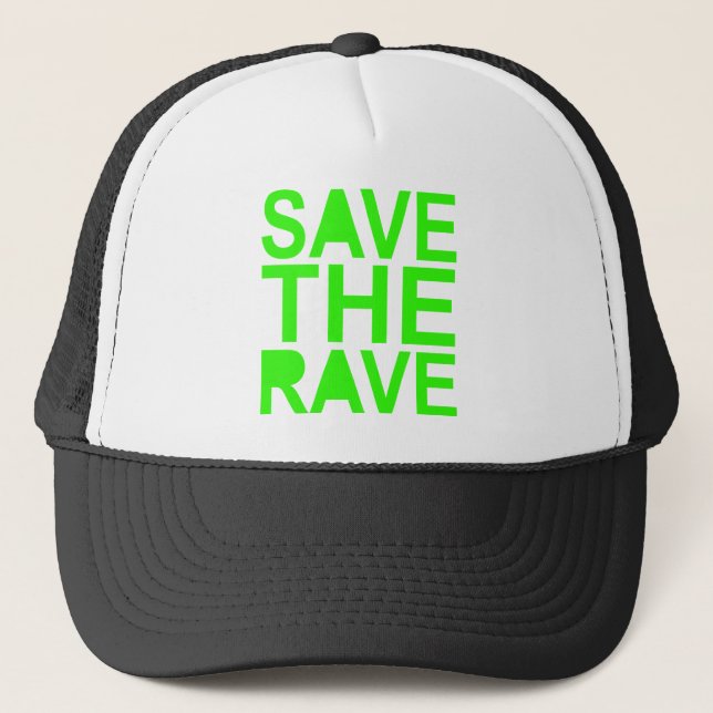 Save the rave green NU RAVE raver 80s scene Trucker Hat (Front)