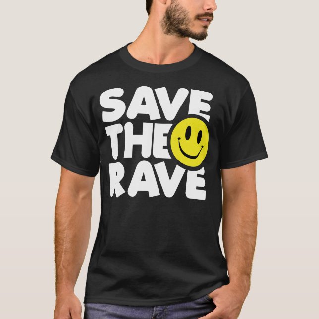 Save The Rave T-Shirt (Front)