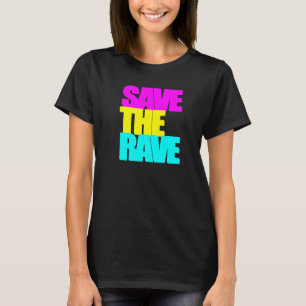 Save The Rave Techno Goa Acid Party Running Trance T-Shirt