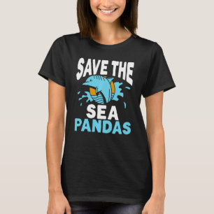 Save The Sea Pandas Orca Whale Marine Biologist Wh T-Shirt