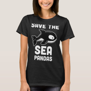 Save The Sea Pandas Orca Whale, Marine Biology T-Shirt