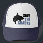 Save The Sharks, Save The Fins Trucker Hat<br><div class="desc">Sure, they're blood thirsty predators perfectly evolved since the prehistoric era for killing and slaughter, but its not worth driving them to the brink of extinction just so you can get your hands on their fins for that sweet and delicious shark fin soup. No more nets, no more shark death....</div>