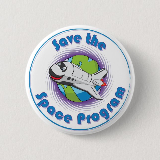 Save the Space Program 6 Cm Round Badge (Front)