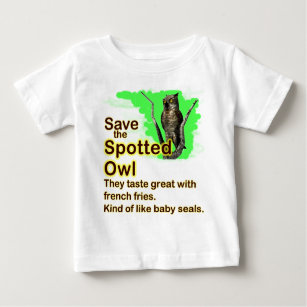 Save the Spotted Owl Baby T-Shirt