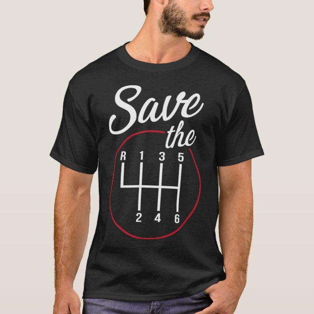 Save The Stick Ual Transmission T-Shirt (Front)