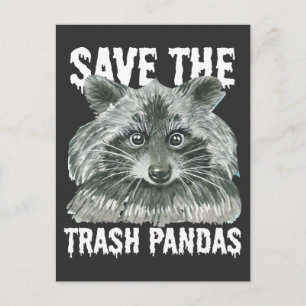 Save The Trash Pandas - Funny Racoon Awareness Postcard