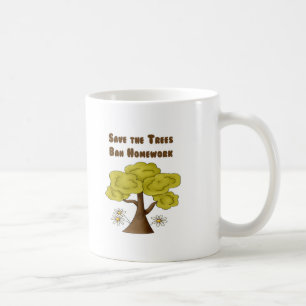 Save the Trees Ban Homework Coffee Mug