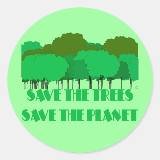 Save the trees Save the planet Classic Round Sticker (Front)