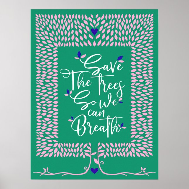 Save The Trees So We Can Breath Tree Poster (Front)