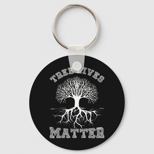 Save The Trees Tree Lives Arbor Day Key Ring (Front)