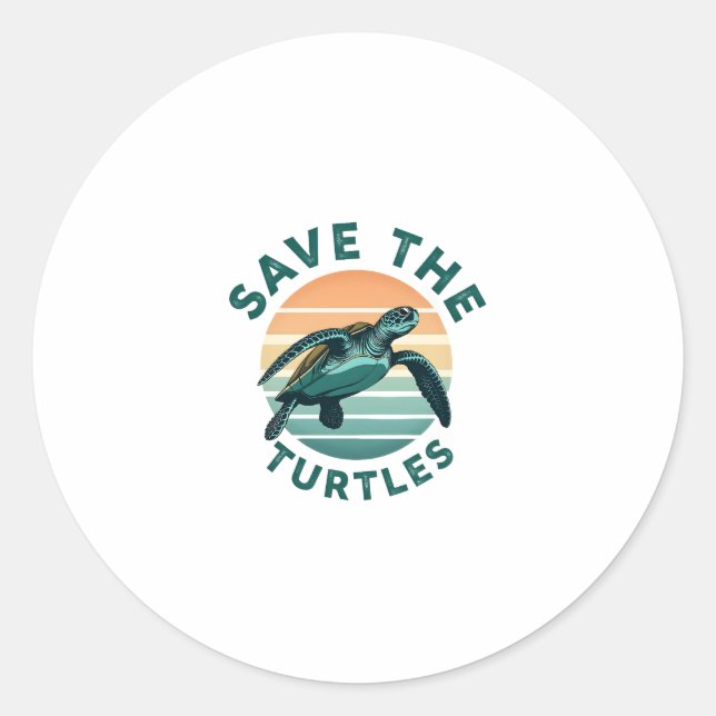 Save The Turtles Animal Turtle Pet Lover (1) Classic Round Sticker (Front)