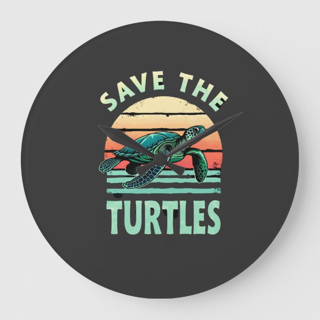 Save The Turtles Animal Turtle Pet Lover (1) Large Clock (Front)