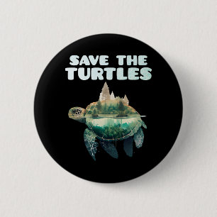 Save the Turtles endangered animals Earth 6 Cm Round Badge
