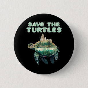 Save the Turtles endangered animals Earth 6 Cm Round Badge