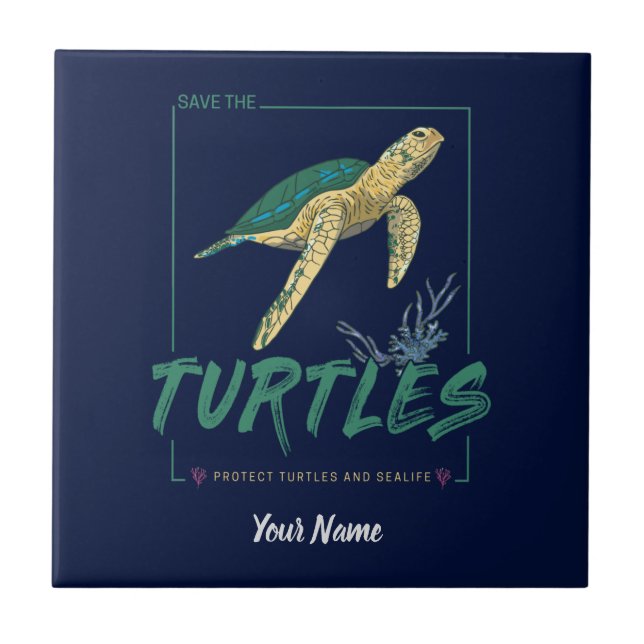 Save the Turtles for girl who just loves tortoise Ceramic Tile (Front)