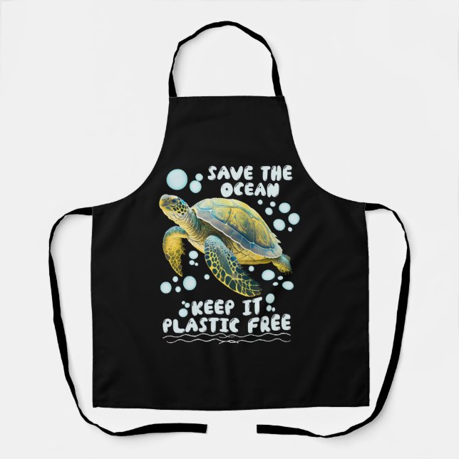 Save the Turtles Save the Ocean protect species    Apron (Front)