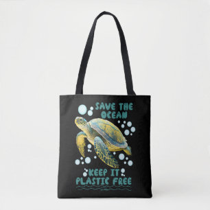 Save the Turtles Save the Ocean protect species    Tote Bag