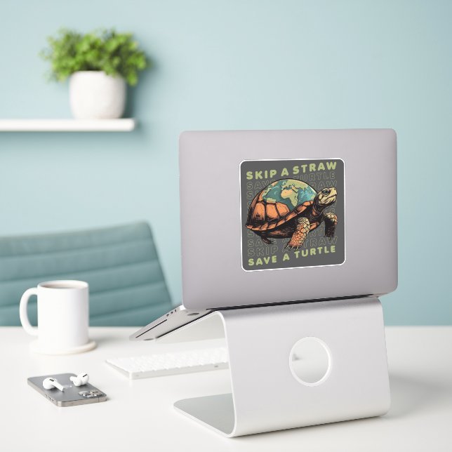 SAVE THE TURTLES SKIP A STRAW SAVE A TURTLE (Laptop On Desk)
