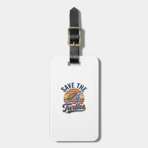 Save The Turtles Vintage Sea Turtle T-Shirt Design Luggage Tag