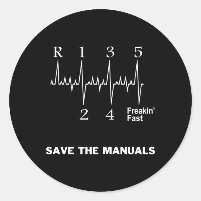 Save The Uals Stick Shift Car Classic Round Sticker (Front)