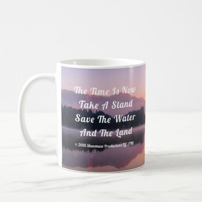 Save The Water And The Land Coffee Mug (Left)