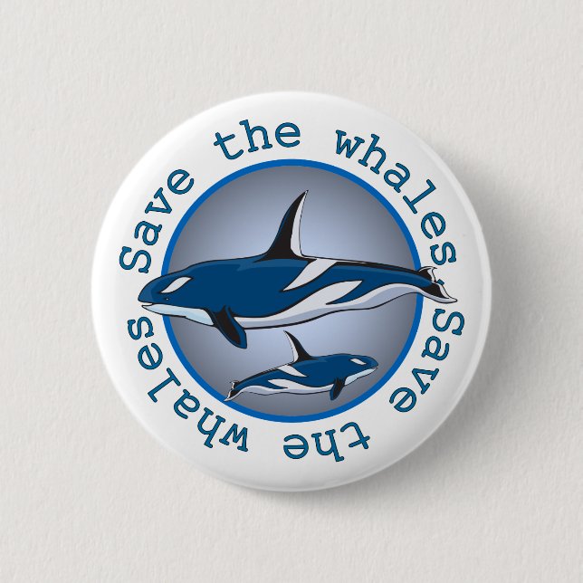 Save the Whales 6 Cm Round Badge (Front)