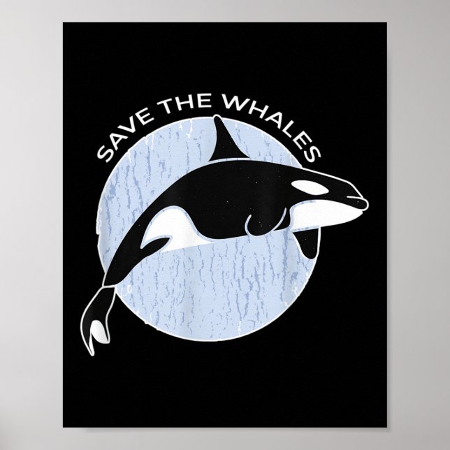 Save The Whales I Ocean Environmental Protection I Poster (Front)