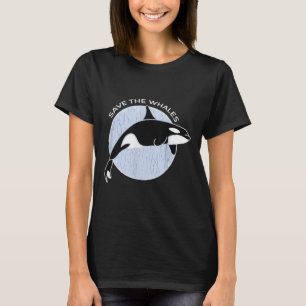 Save The Whales I Ocean Environmental Protection I T-Shirt