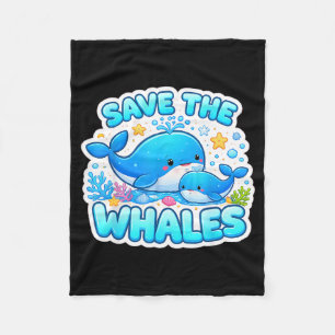 Save The Whales Lover Earth Day Environment Ecolog Fleece Blanket