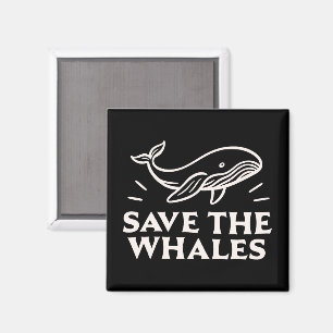 Save the whales magnet