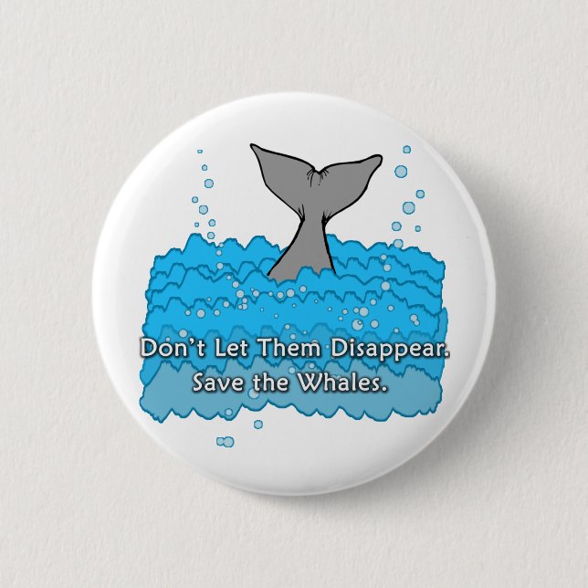 Save the Whales Products 6 Cm Round Badge (Front)