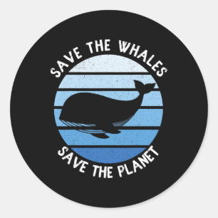 Save The Whales Save The Planet Vintage Save The O Classic Round Sticker