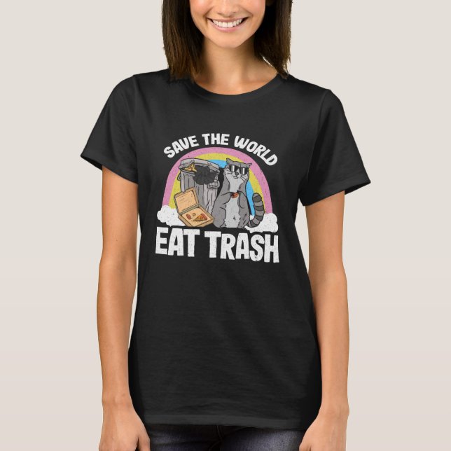 Save The World Eat Trash Rainbow Racoon Pullover  (Front)